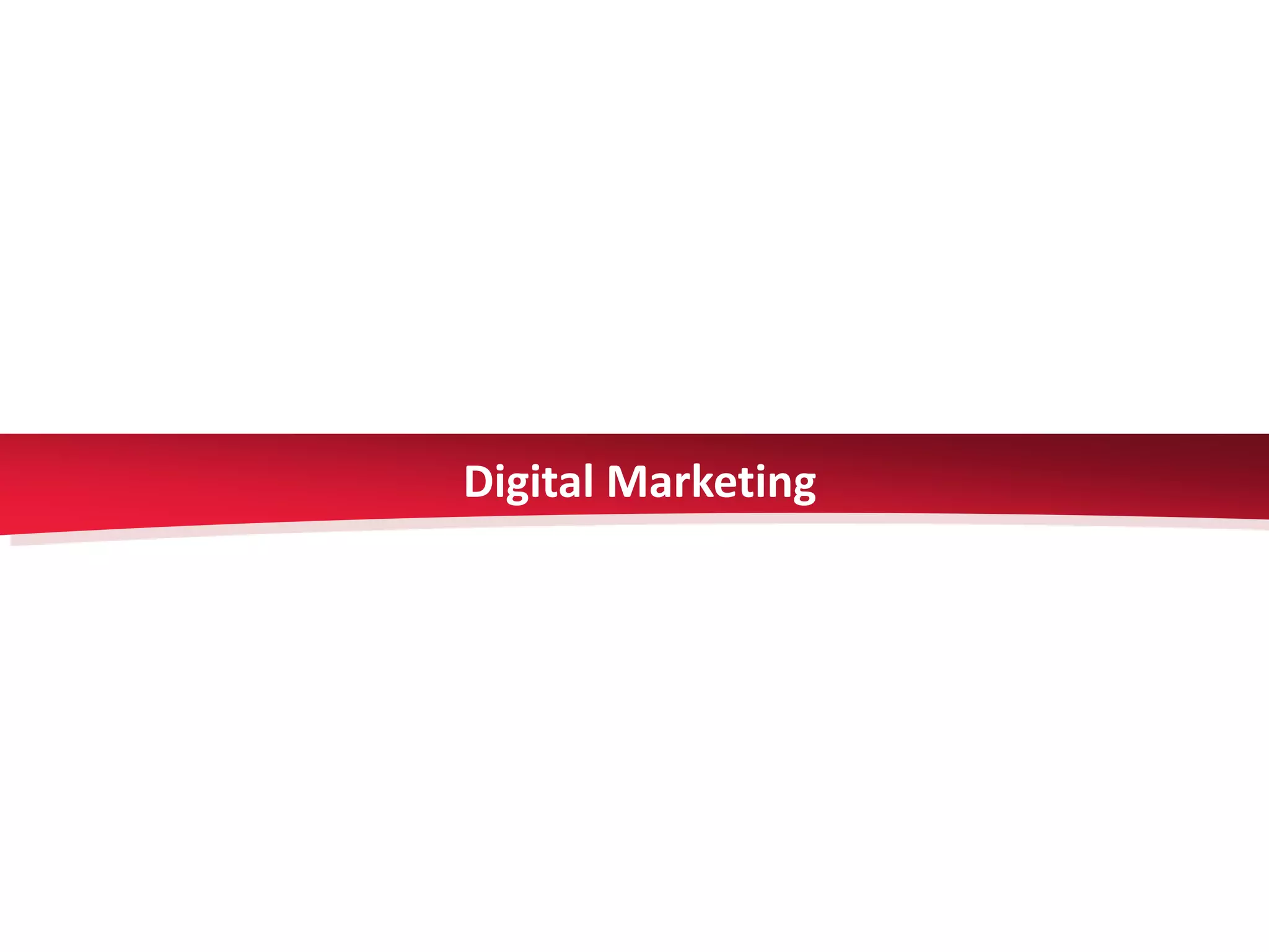 Digital Marketing
 