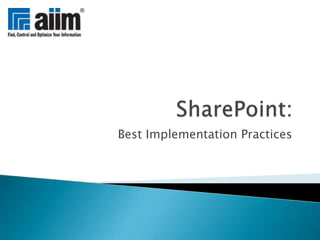 SharePoint: Best Implementation Practices 