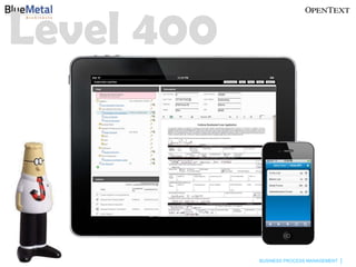 Level 400



            BUSINESS PROCESS MANAGEMENT
 