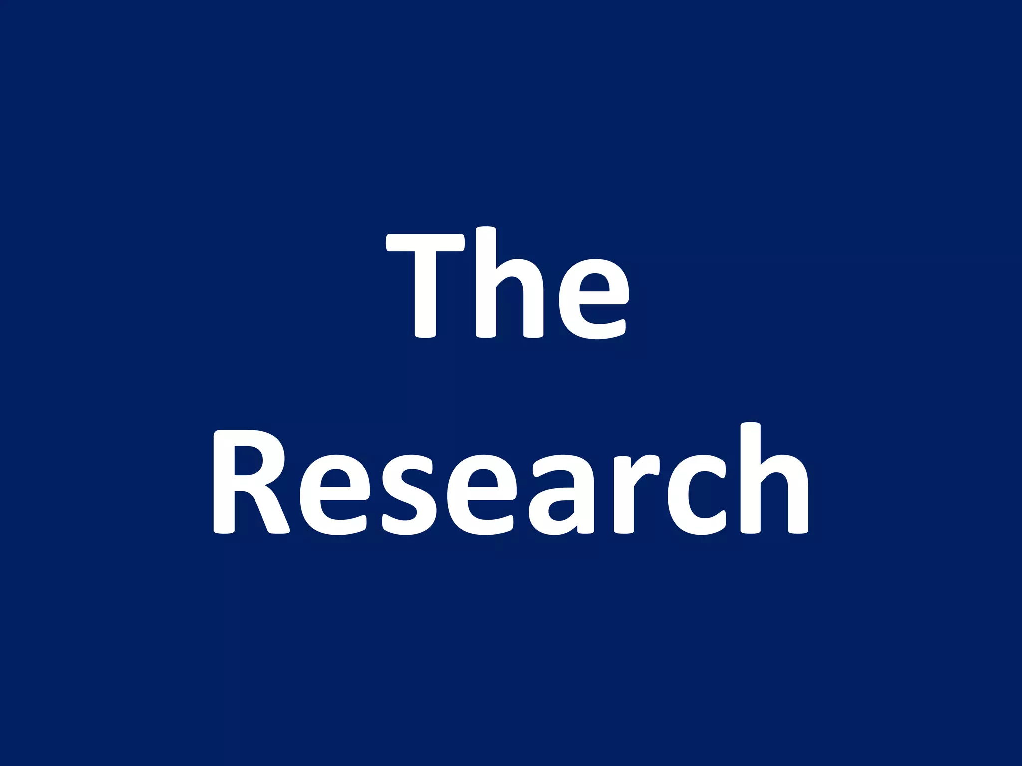 The Research 