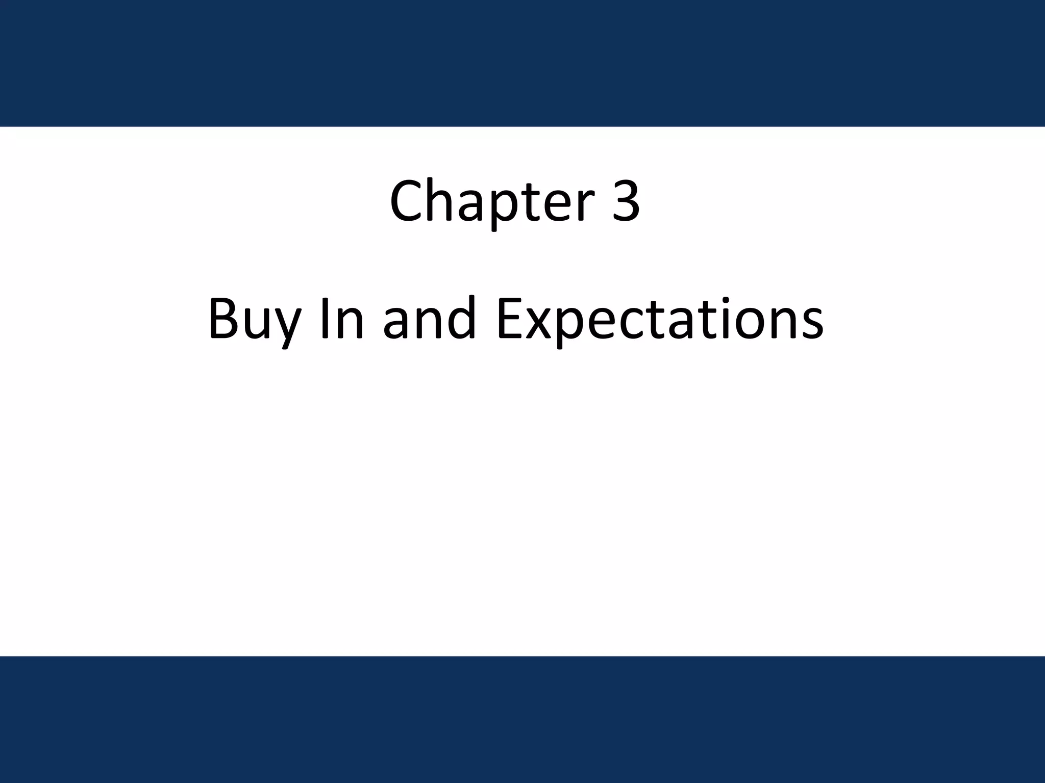 Chapter 3 Buy In and Expectations 