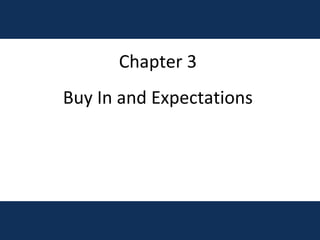 Chapter 3 Buy In and Expectations 