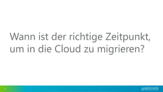 Wann ist der richtige Zeitpunkt, 
um in die Cloud zu migrieren? 
5 
 