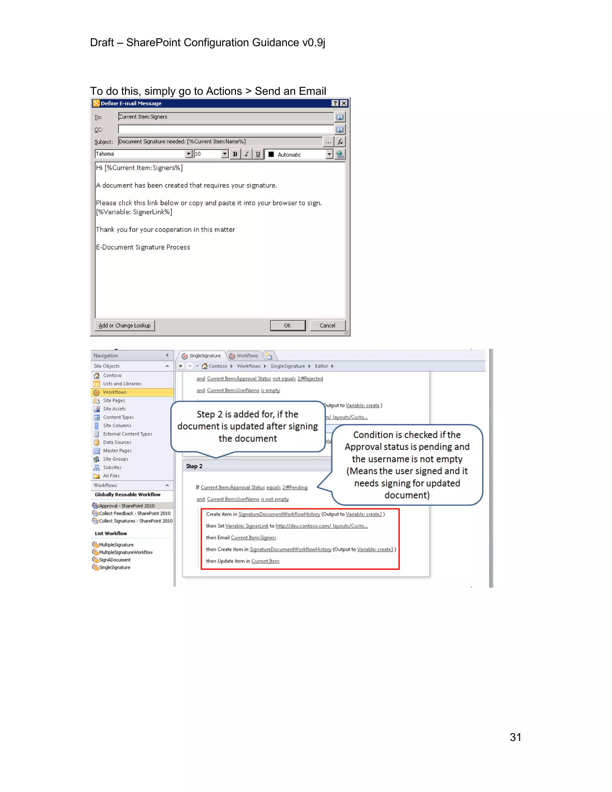 Draft – SharePoint Configuration Guidance v0.9j
31
To do this, simply go to Actions > Send an Email
 