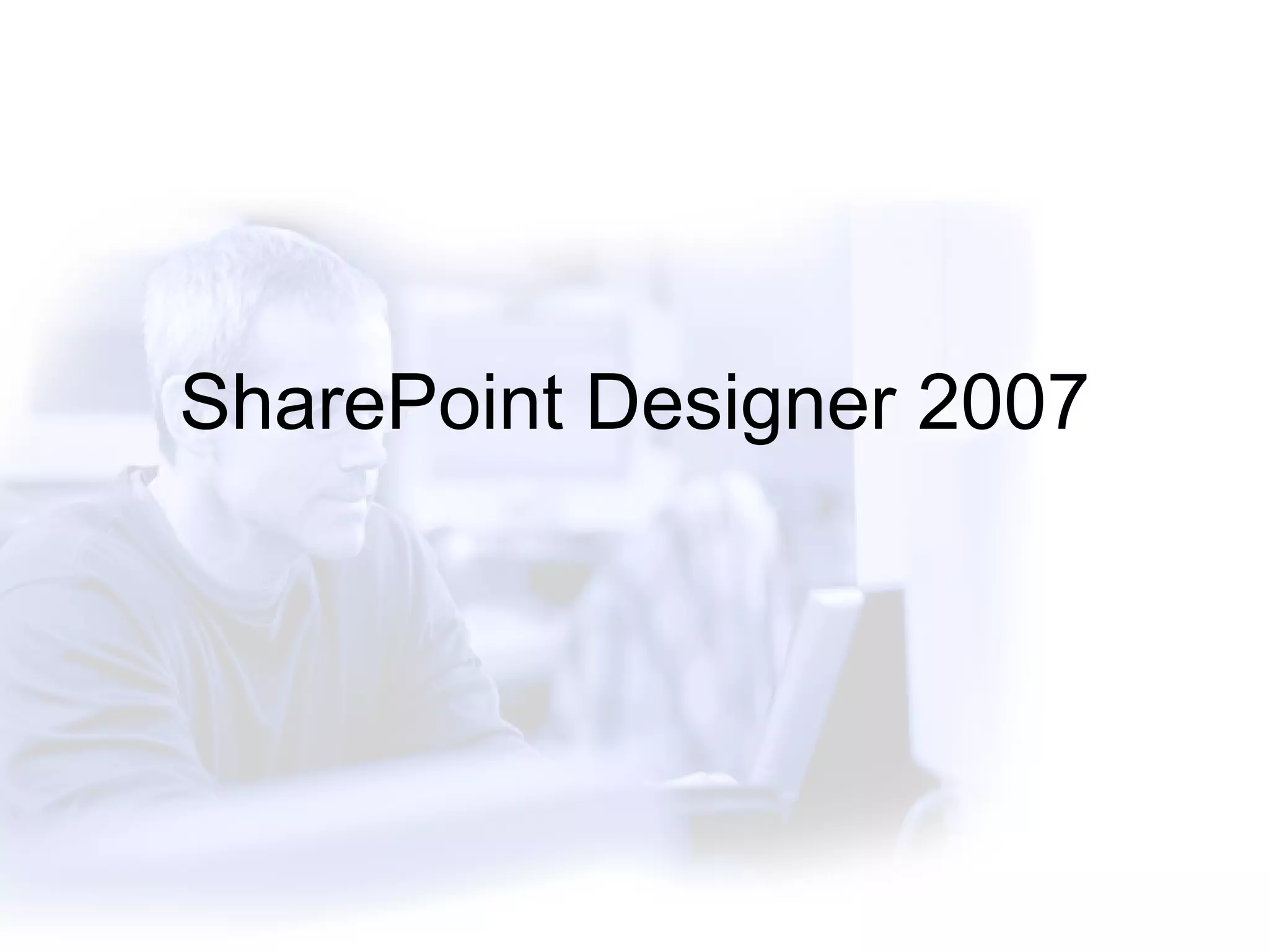 SharePoint Designer 2007 