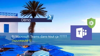 @etienne_bailly
Démo
Et Microsoft Teams dans tout ça ?????
(nouveauté !)
 