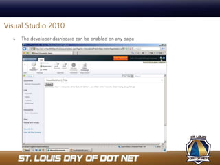 Visual Studio 2010LINQ is native, no more CAML queries!