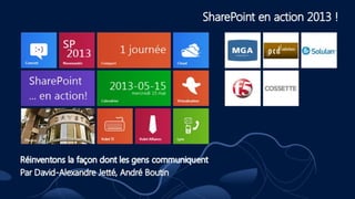 SharePoint en action 2013 - IT-02 - Lync 2013 - André Boutin et David-Alexande Jetté de Solulan