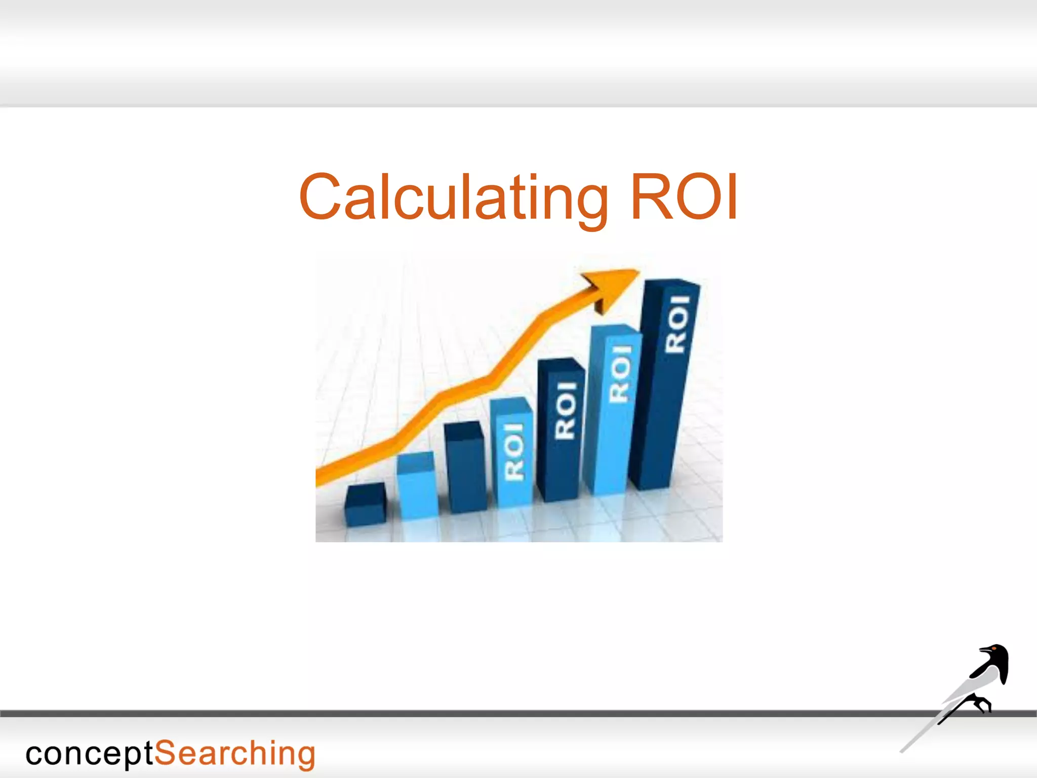 Calculating ROI
 