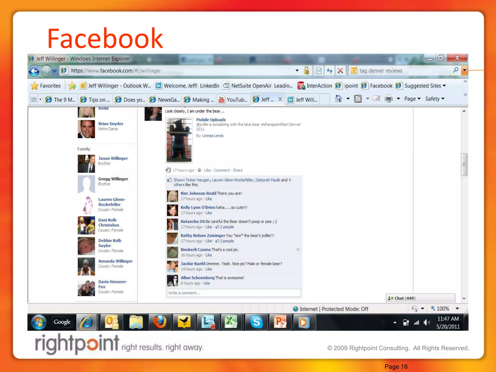 Facebook	*Facebook is built for better communication within Facebook. It’s easy to stay in contact with your network without jumping to outside email apps* Directly email anyone, even if you aren’t connected to them* Thousands of customizable apps, allowing recommendations, 2nd degree of separation, CRM like features, business cardsPage 18