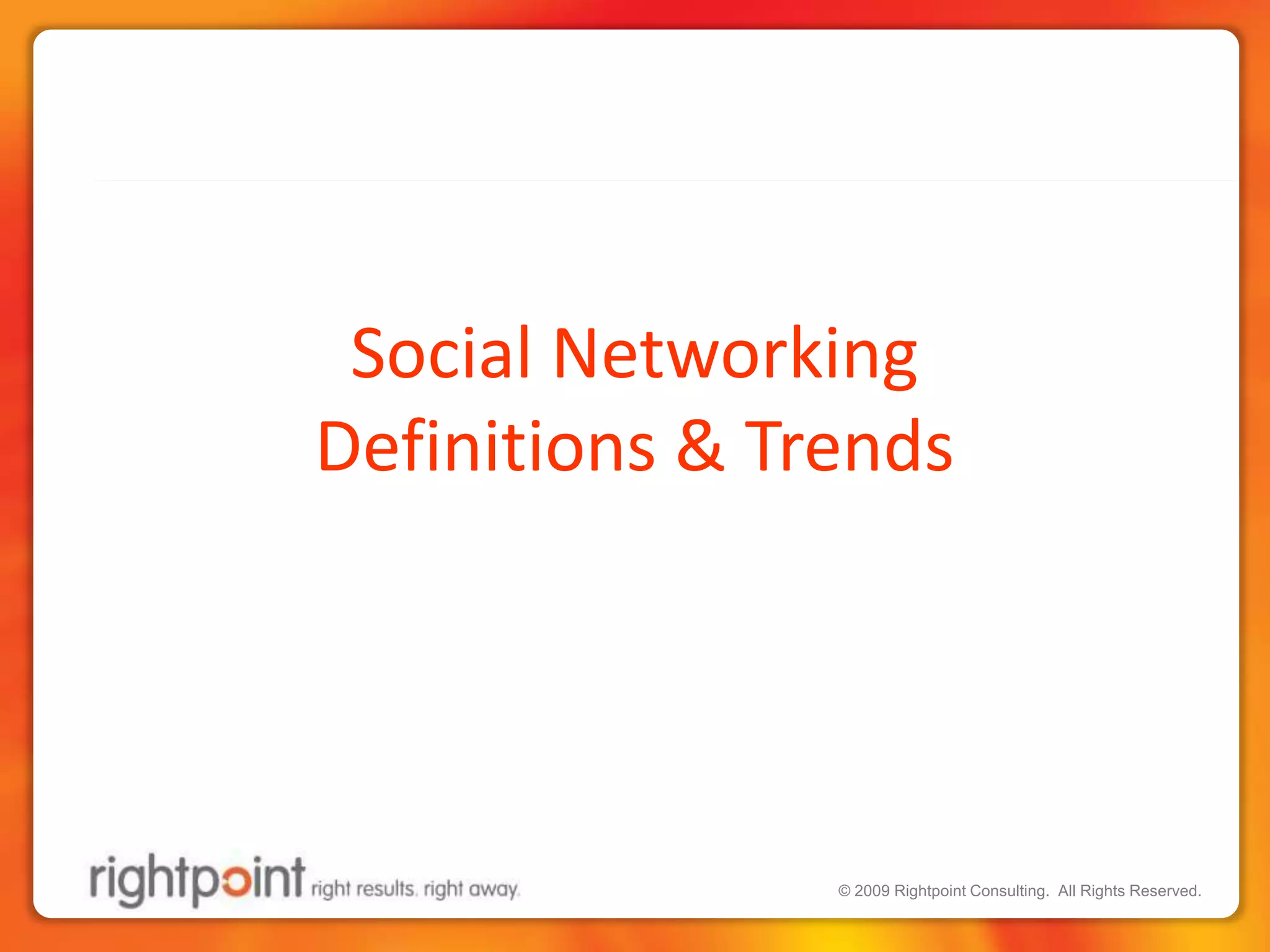 Social NetworkingDefinitions & Trends