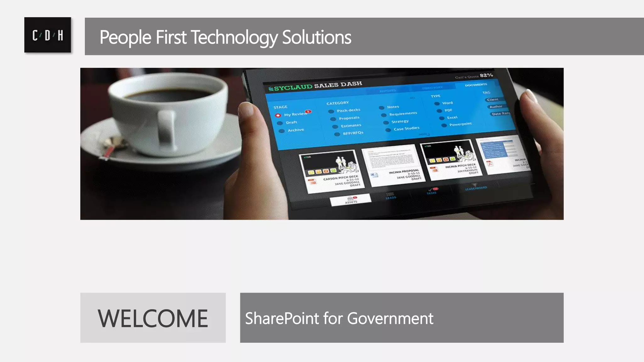 People First Technology Solutions 
WELCOME SharePoint for Government 
 