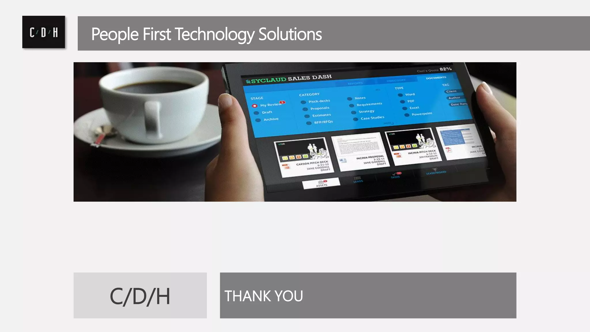 People First Technology Solutions 
C/D/H THANK YOU 
