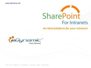 An ideal platform for your intranets 