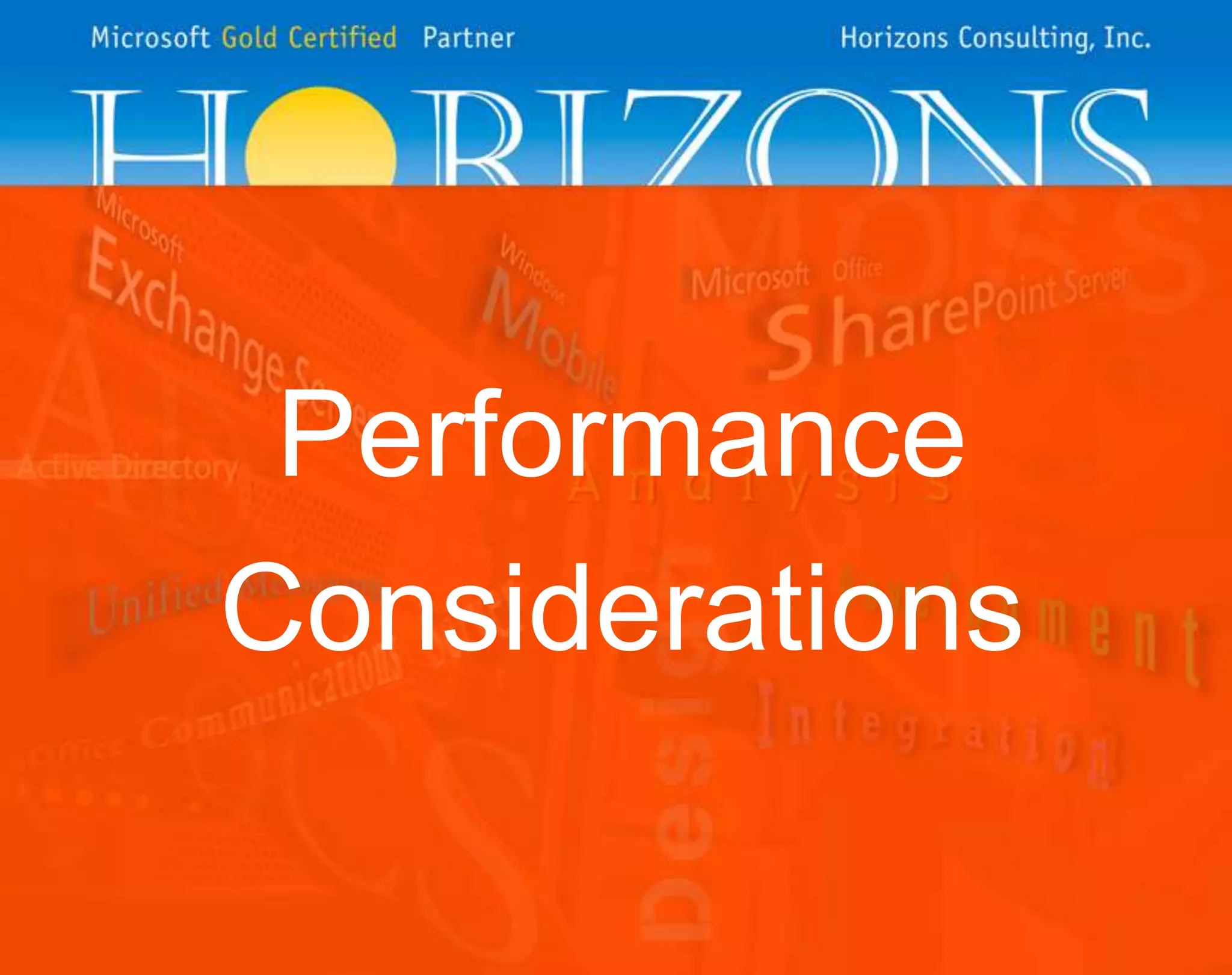 Performance
Considerations

 
