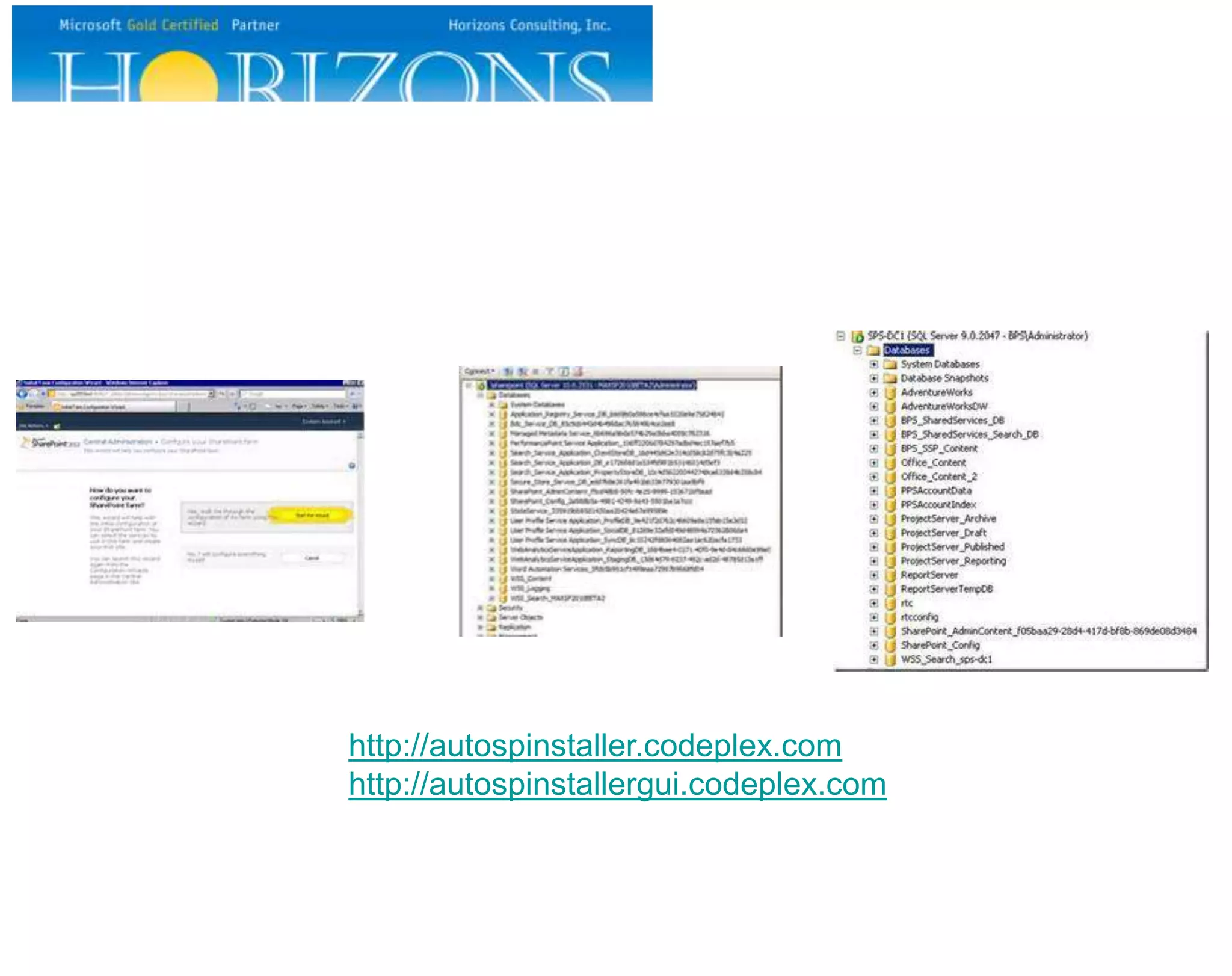 http://autospinstaller.codeplex.com
http://autospinstallergui.codeplex.com
 