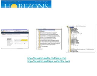 http://autospinstaller.codeplex.com
http://autospinstallergui.codeplex.com
 