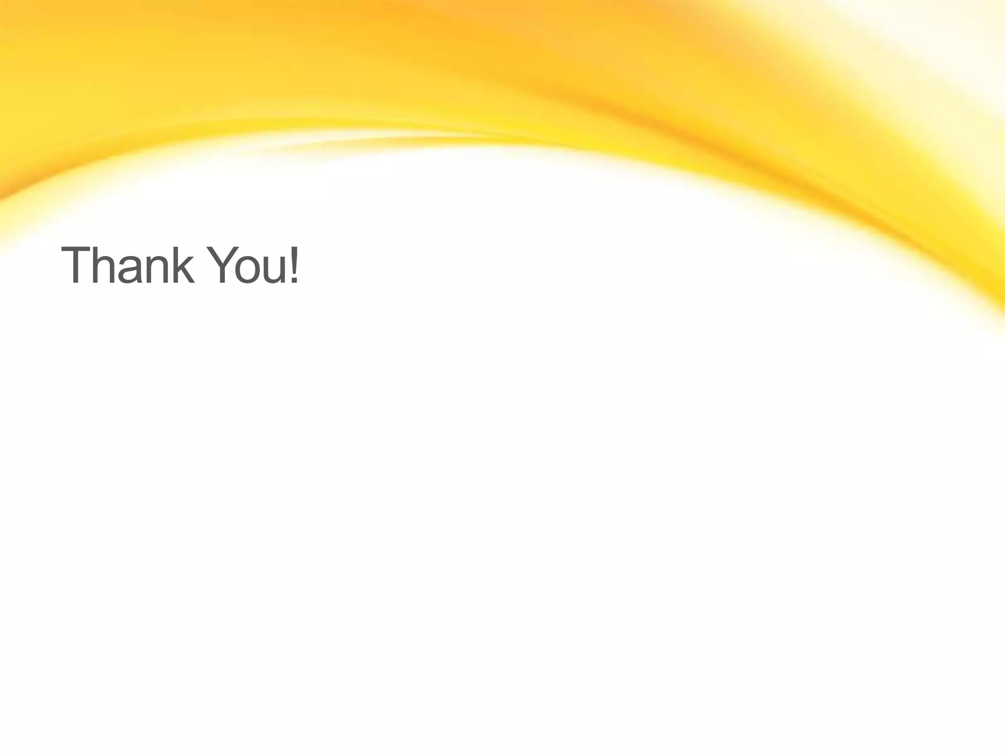 Thank You!
 