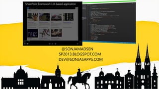 @SONJAMADSEN
SP2013.BLOGSPOT.COM
DEV@SONJASAPPS.COM
 