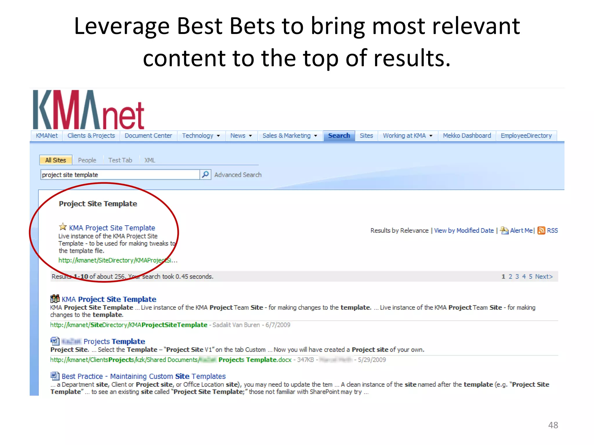 Leverage Best Bets to bring most relevant content to the top of results. 