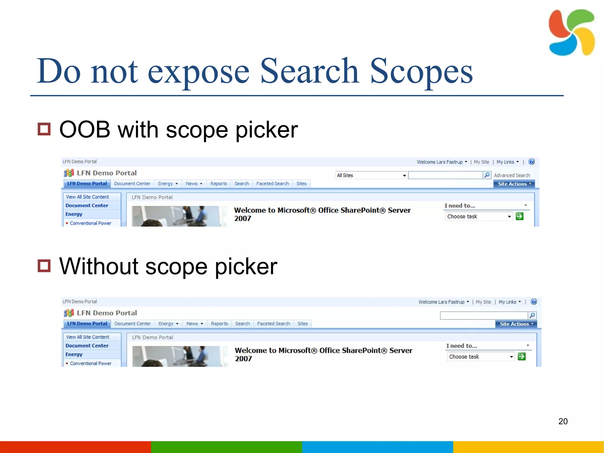 Do not expose Search Scopes OOB with scope picker Without scope picker 