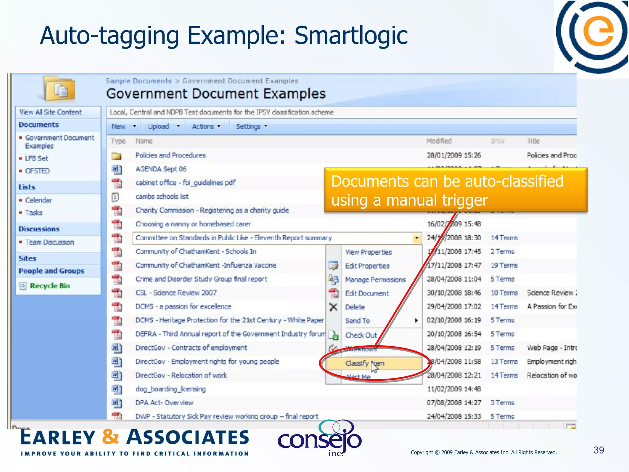 Auto-tagging Example: Smartlogic Documents can be auto-classified  using a manual trigger 