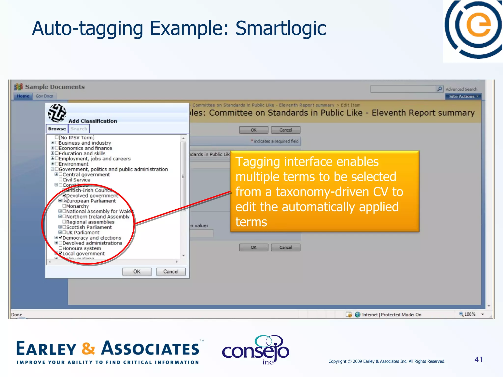 Auto-tagging Example: Smartlogic Tagging interface enables multiple terms to be selected from a taxonomy-driven CV to edit the automatically applied terms 