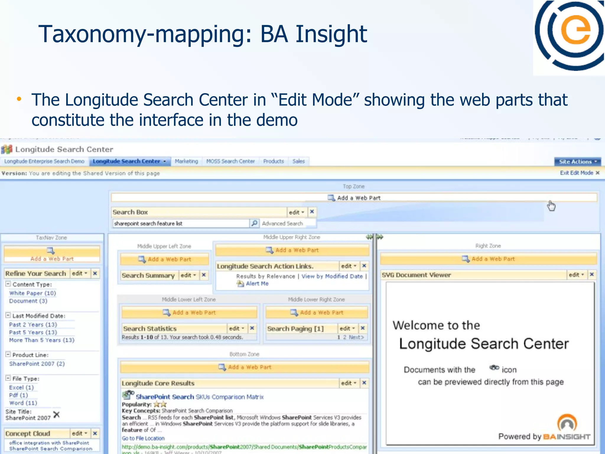 Taxonomy-mapping: BA Insight The Longitude Search Center in “Edit Mode” showing the web parts that constitute the interface in the demo 