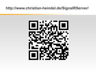 http://www.christian-heindel.de/SignalRServer/
 
