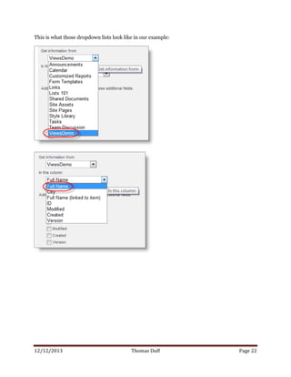 12/12/2013 Thomas Duff Page 22
This is what those dropdown lists look like in our example:
 