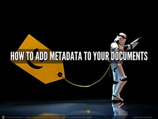 One common area for all of the solutions we will cover is the requirement for
SharePoint to store lists of metadata terms that will be used for tagging. This is
known as a taxonomy (sometimes also referred to as the managed metadata
service in SharePoint).
Taxonomies
A taxonomy (from the Greek phase meaning “Arrangement method”) is an area
where an organisation can define lists of related terms to aid with classifying
content. In SharePoint this area is known as the term store. A SharePoint
taxonomy is organised into groups, term sets and the terms themselves.
Photo by JD Hancock - Creative Commons Attribution License https://www.flickr.com/photos/83346641@N00 Created with Haiku Deck
 