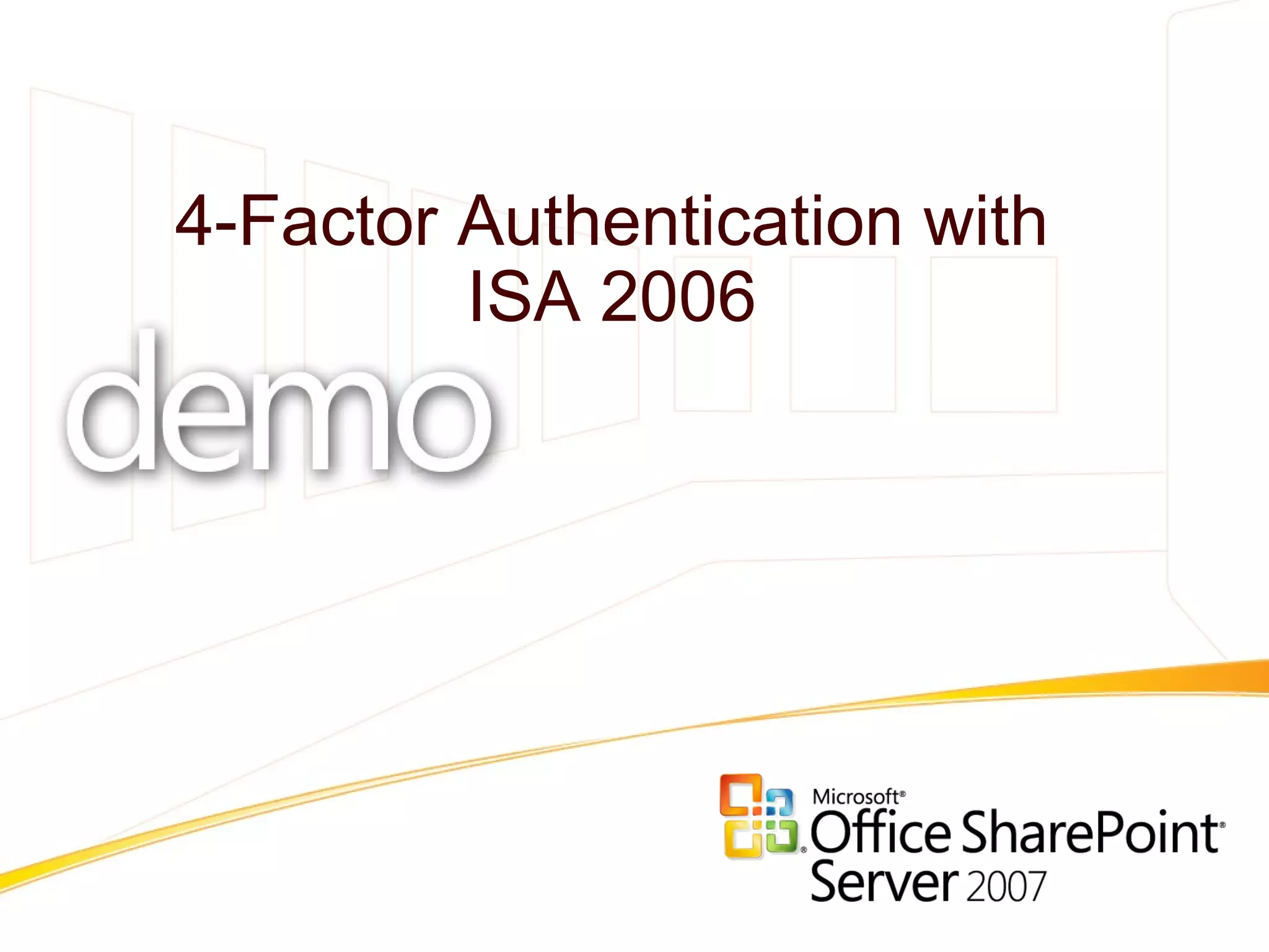 4-Factor Authentication with ISA 2006 
