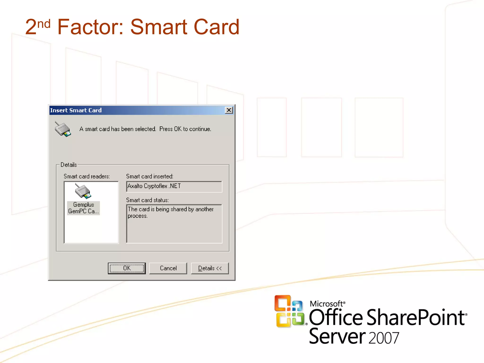 2 nd  Factor: Smart Card 