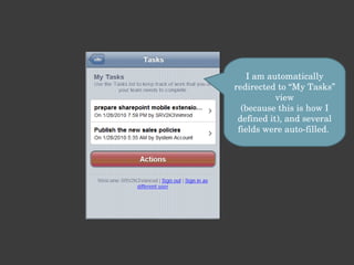 I am automatically redirected to “My Tasks” view (because this is how I defined it), and several fields were auto-filled.  