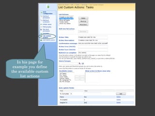In his page for example you define the available custom list actions 