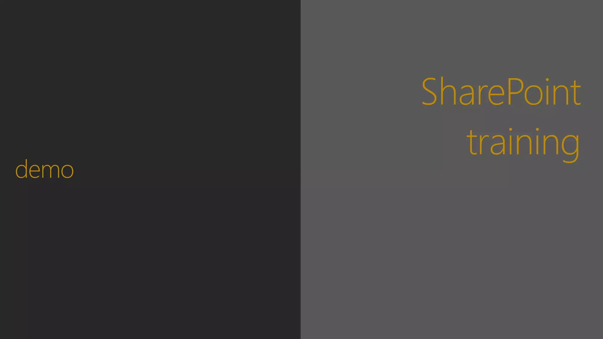 SharePoint
training
demo
 