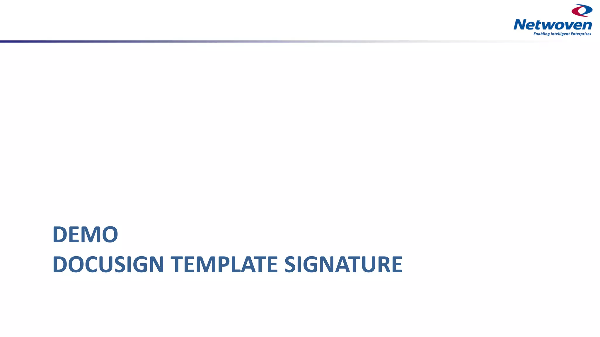 DEMO
DOCUSIGN TEMPLATE SIGNATURE
 