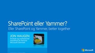 SharePoint eller Yammer?

 