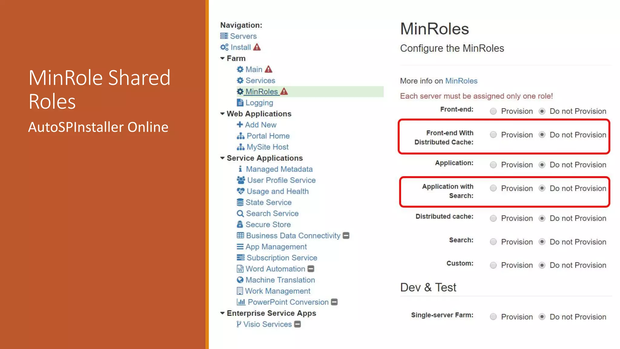 MinRole Shared
Roles
AutoSPInstaller Online
 