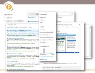Discover
• Search
• Business intelligence




                  © 2011 All rights reserved.   www.portalsolutions.net   32
 