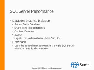 Copyright 2012 © Sentri, Inc. All rights reserved.
 