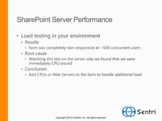 Copyright 2012 © Sentri, Inc. All rights reserved.
 