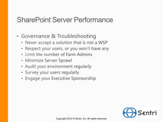 Copyright 2012 © Sentri, Inc. All rights reserved.
 