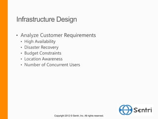 Copyright 2012 © Sentri, Inc. All rights reserved.
 