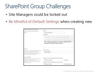 58 | @bobbyschang | linkedin.com/in/bobbyschang | bobbyschang.com
• Site Managers could be locked out
• Be Mindful of Default Settings when creating new
 