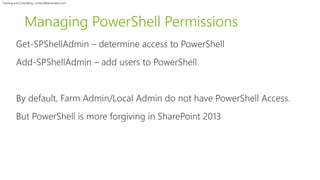 Training and Consulting: contact@winsmarts.com 
Managing PowerShell Permissions 
 