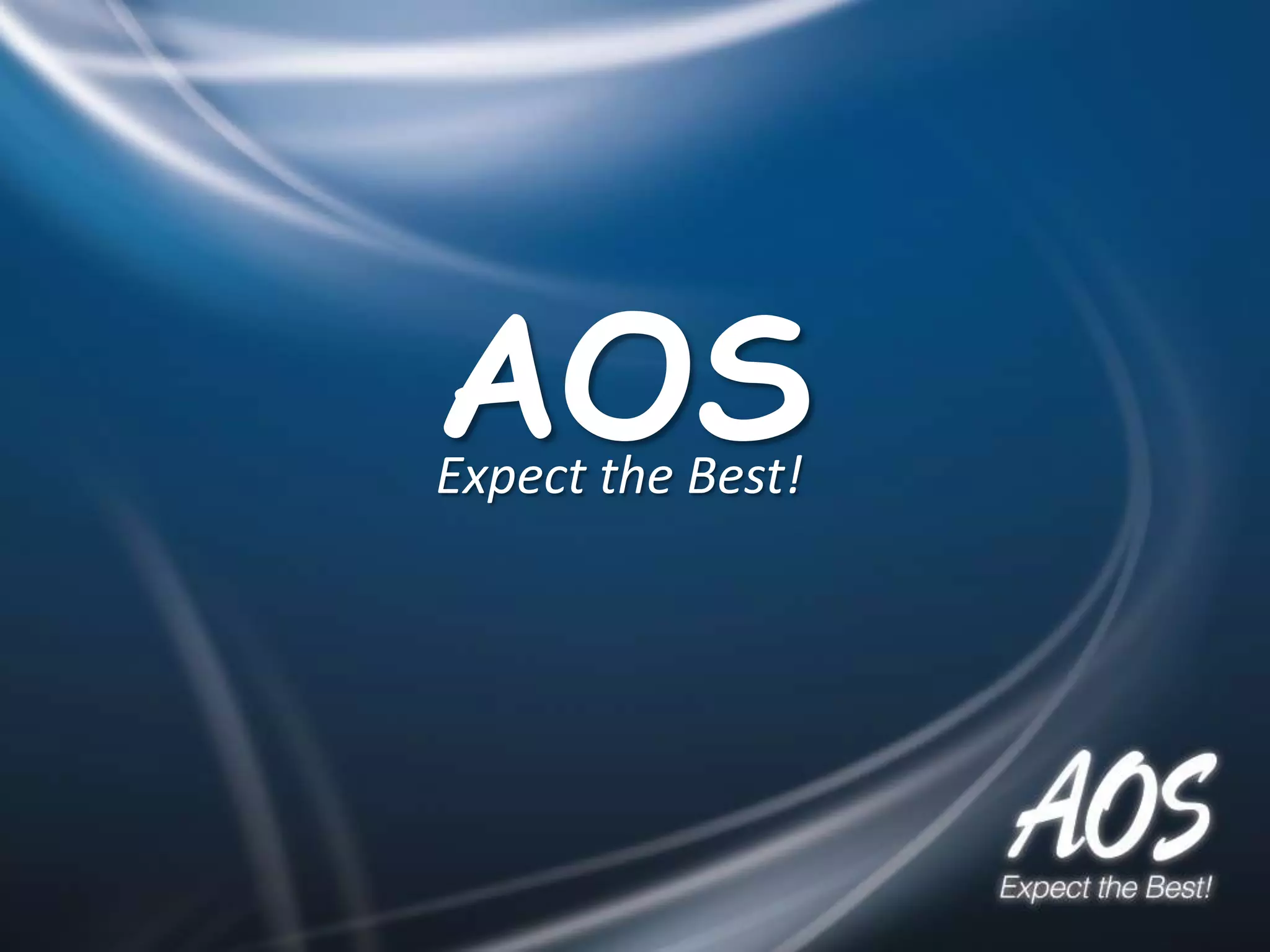 AOS
Expect the Best!
 