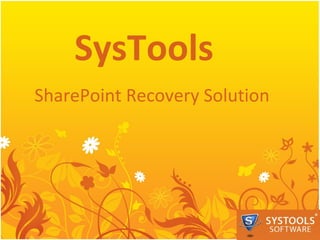 SharePoint Recovery Solution SysTools 