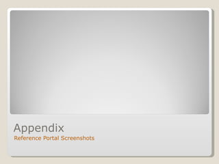Appendix Reference Portal Screenshots 