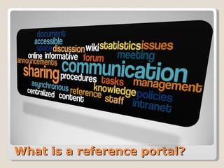 What is a reference portal? 